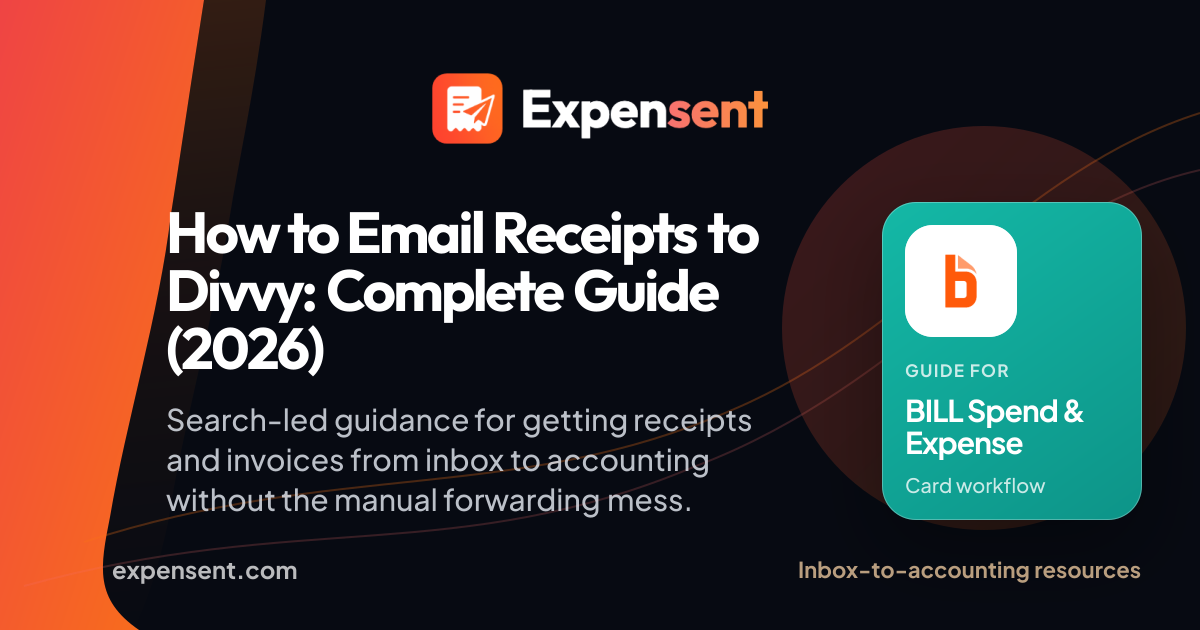 Email Receipts to Divvy / BILL Spend & Expense (2026)